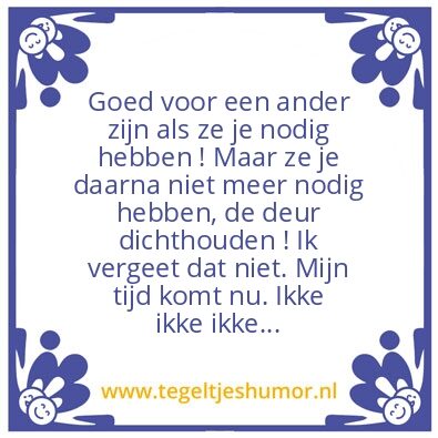 Tegeltje: Goedheid van de mens