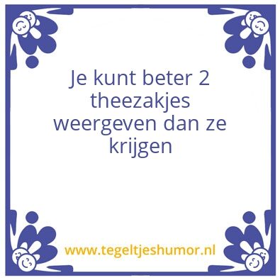 Tegeltje: Theezakjes