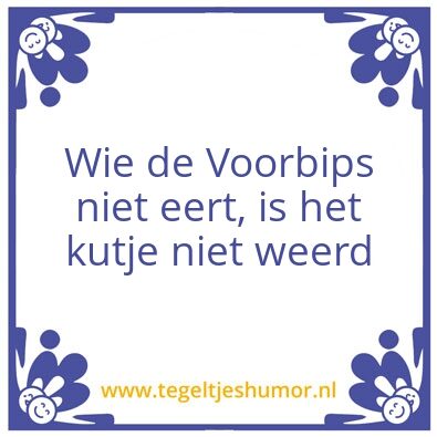 Tegeltje: Voorbips