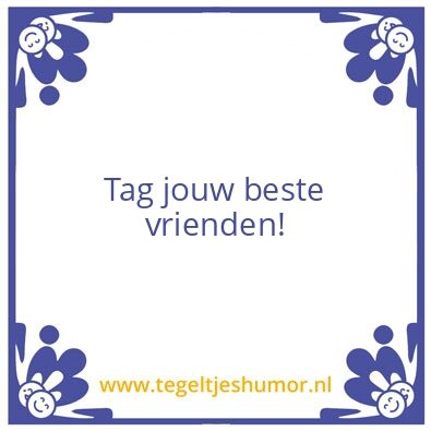 Tegeltje: Vrienden