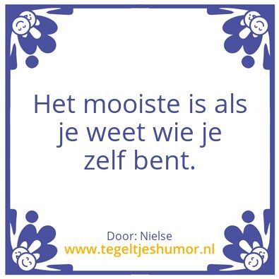 Tegeltje: Mezelf zijn