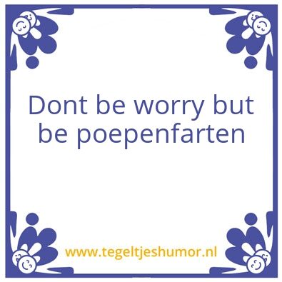 Tegeltje: poepenfarten