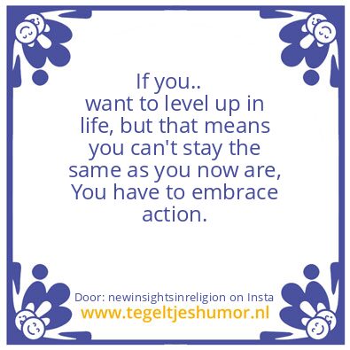Tegeltje: level up in life