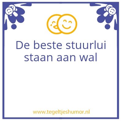 Tegeltje: De beste stuurlui