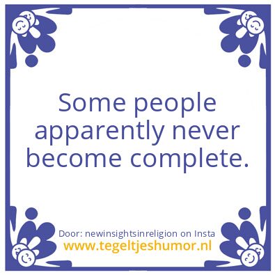 Tegeltje: Some people..