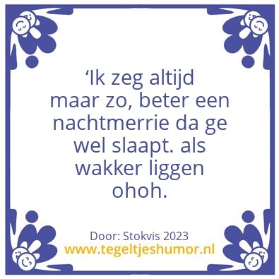 Tegeltje: Wijsheid komt met de jaren.