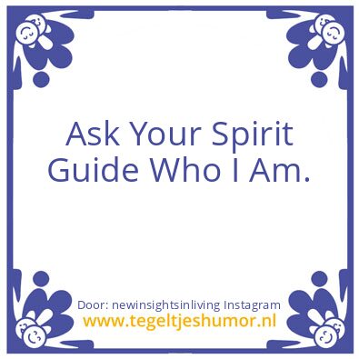 Tegeltje: Ask Your Spirit Guide :