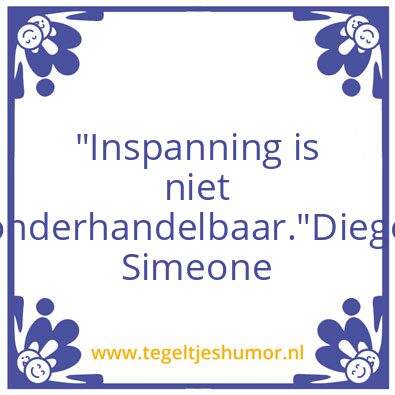 Tegeltje: Niet aflatende inzet