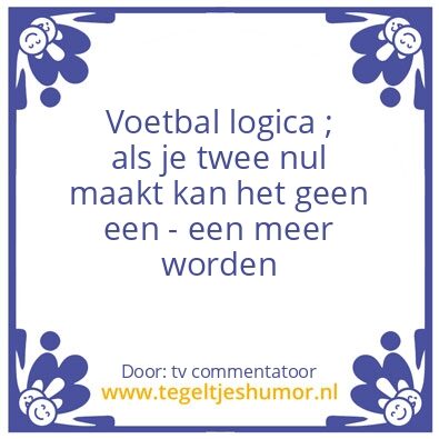 Tegeltje: voetbal logica