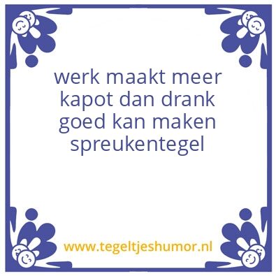 Tegeltje: …..
