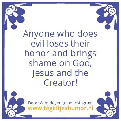 Tegeltje: Honor & Shame !