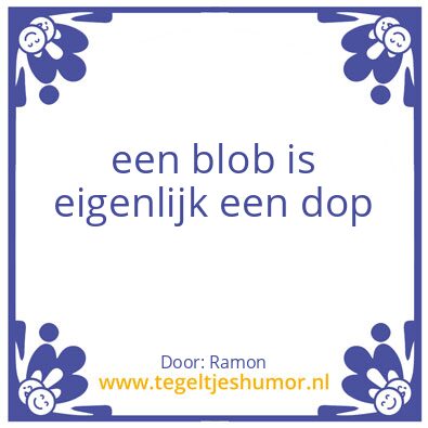 Tegeltje: blobdop