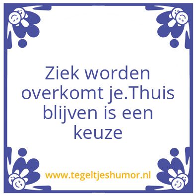 Tegeltje: ziek