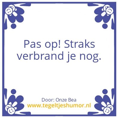 Tegeltje: Wijsheid van Bea