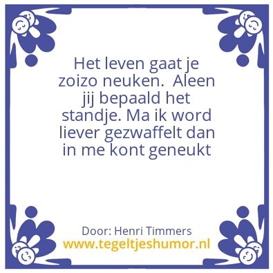 Tegeltje: Life
