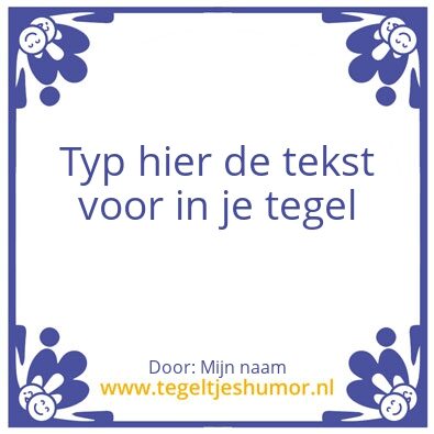 Tegeltje: Naam van de tegel