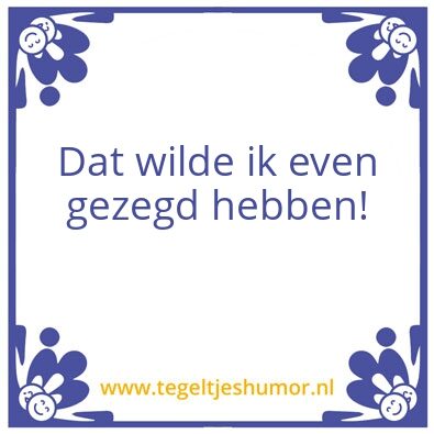 Tegeltje: Zo!