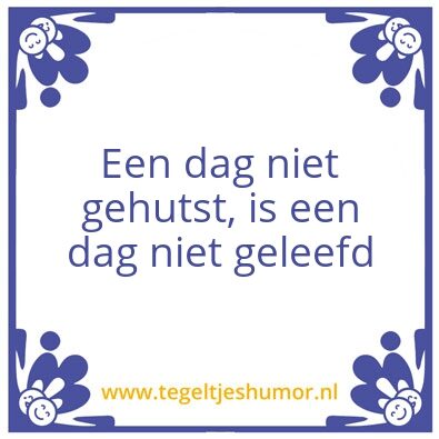 Tegeltje: Huts