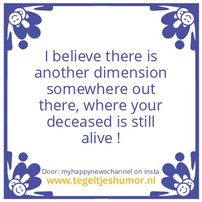 Tegeltje: Somewhere out there..
