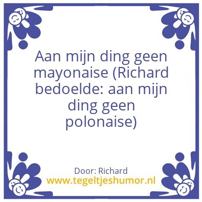 Tegeltje: Uitspraken van richard