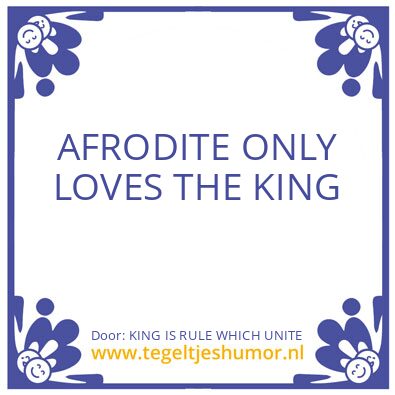 Tegeltje: KING IS RULE WHICH UNITE