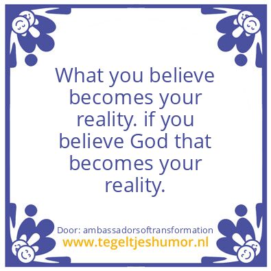 Tegeltje: your reality