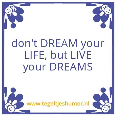 Tegeltje: DREAMING