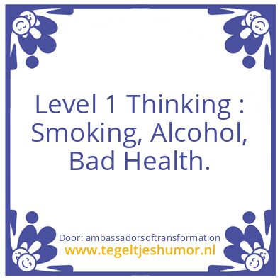 Tegeltje: Level 1 Thinking