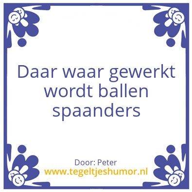 Tegeltje: Tegeltje, tegeltje aan de wand
