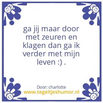 Tegeltje: zeuren