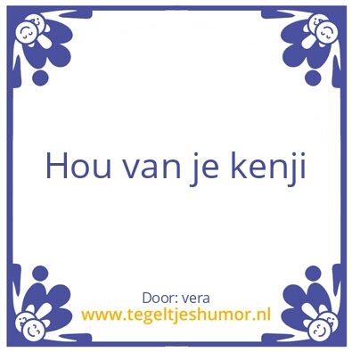 Tegeltje: kenji