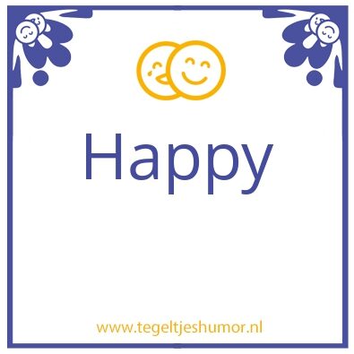 Tegeltje: Happy