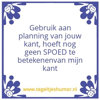 Tegeltje: spoed