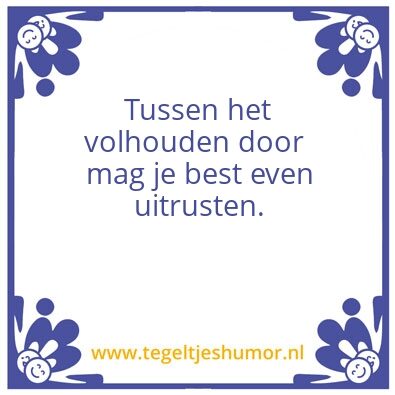 Tegeltje: rusten
