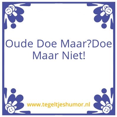 Tegeltje: doe maar