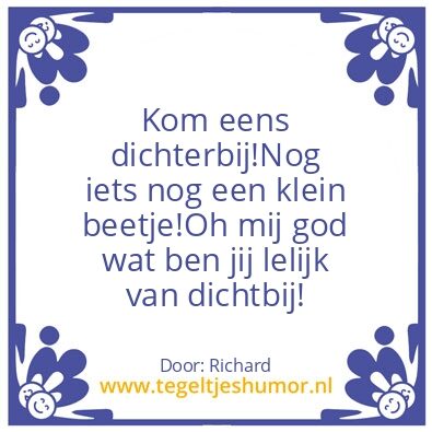 Tegeltje: Dichtbij