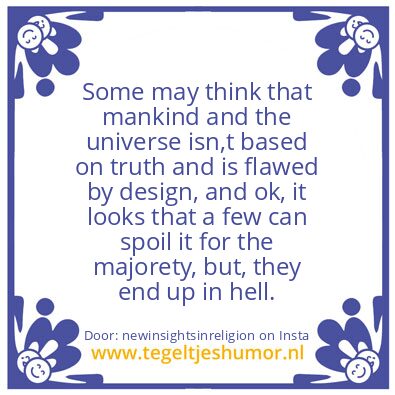 Tegeltje: The Universe Is Thruth.