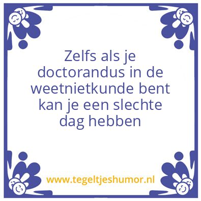 Tegeltje: weetnietkunde