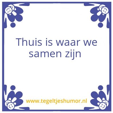 Tegeltje: Samen zijn