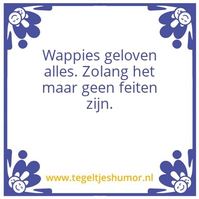 Tegeltje: Geen feiten