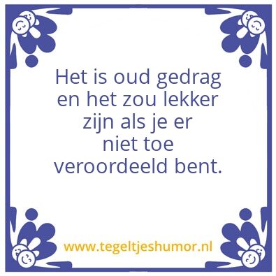 Tegeltje: Oneliner