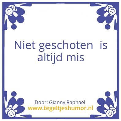 Tegeltje: Durf