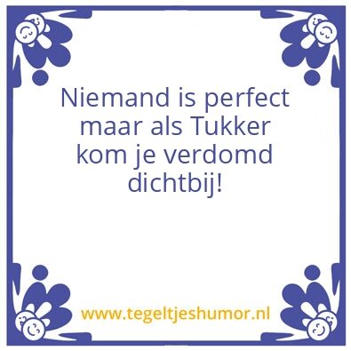 Tegeltje: Tukker