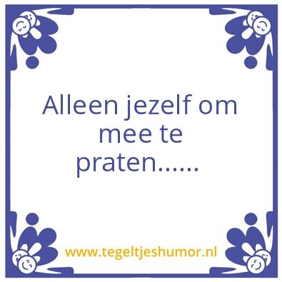 Tegeltje: Alleen