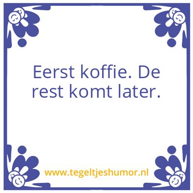 Tegeltje: Koffie