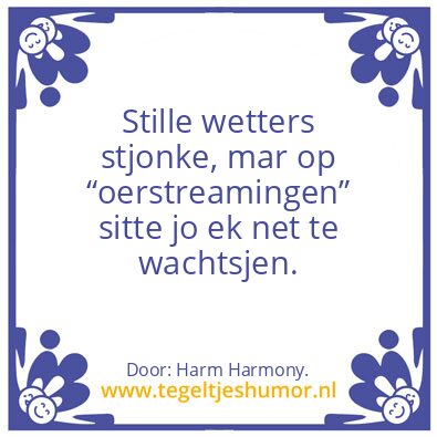 Tegeltje: Stille wetters