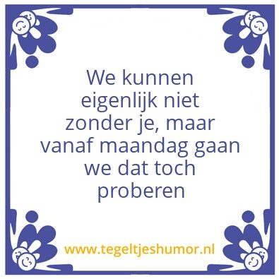 Tegeltje: ontslag