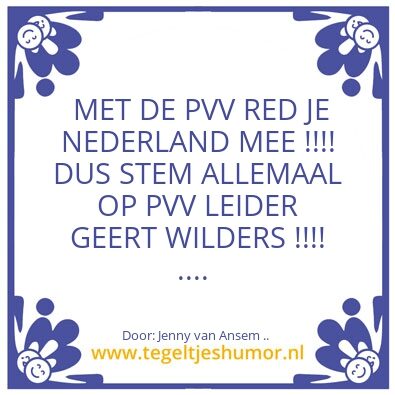 Tegeltje: MET DE PVV ……