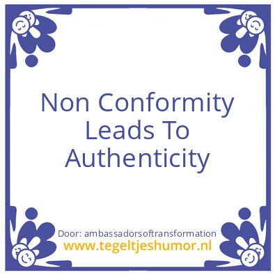 Tegeltje: Authenticity