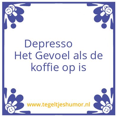 Tegeltje: Depresso